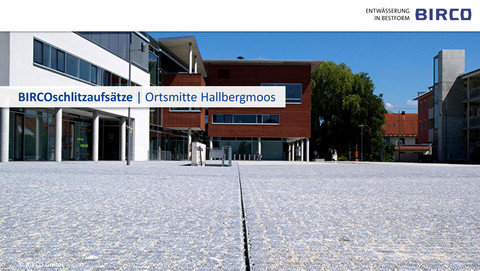 BIRCOschlitzentwässerung-Platzentwässerung-Stadt-Architektur-Hallbergmoos